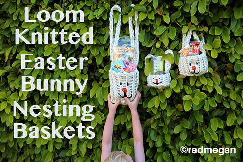 Loom Knitted Easter Bunny Nesting Baskets